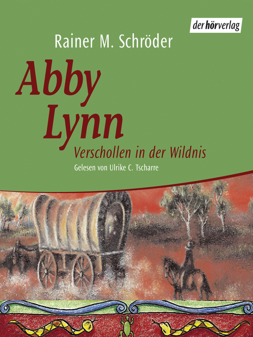 Title details for Abby Lynn. Verschollen in der Wildnis by Rainer M. Schröder - Wait list